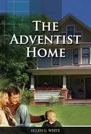 Rumah Tangga Advent (The Adventist Home)